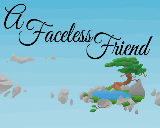 Games like AFacelessFriend