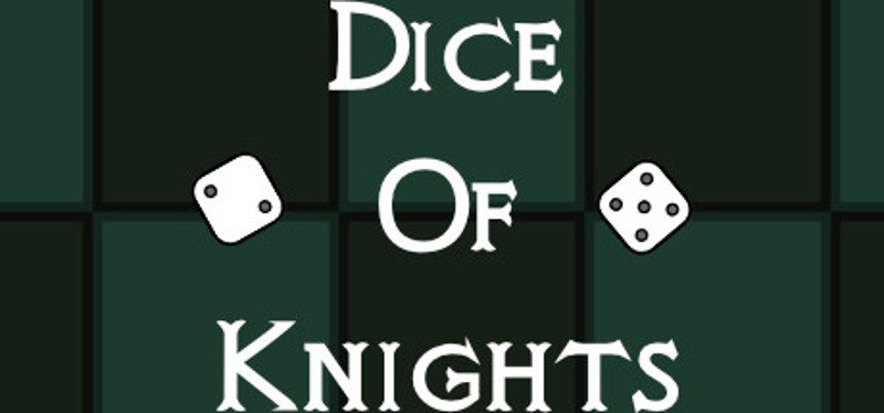 Dice Of Knights Image