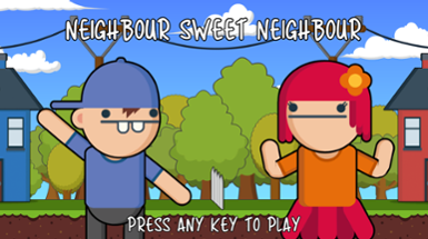 Neighbour Sweet Neighbour Image