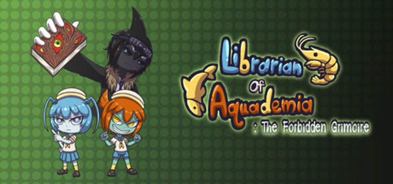 Librarian Of Aquademia: The Forbidden Grimoire Image