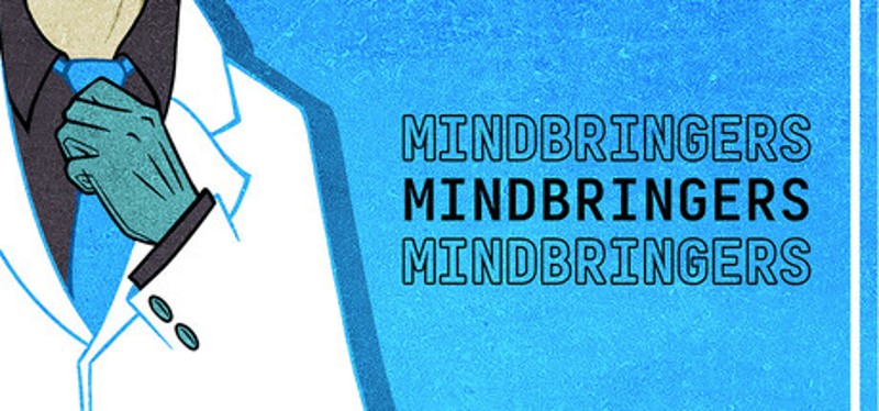 MINDBRINGERS Image