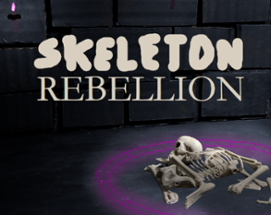 Skeleton Rebellion Image