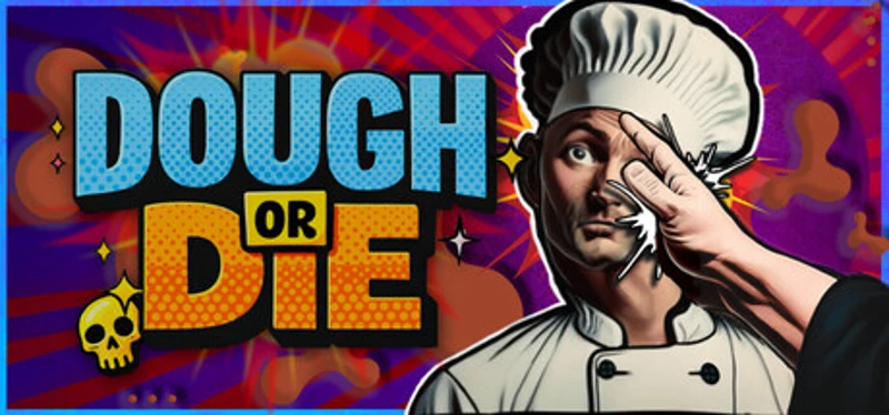 Dough or Die Image