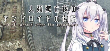 Games like Tale of android after the Apocalypse