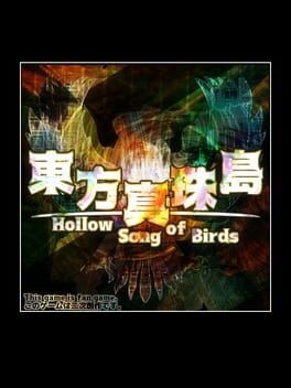 Games like Touhou Shinjutou: Hollow Song of Birds