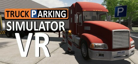 Games like Truck Parking Simulator VR