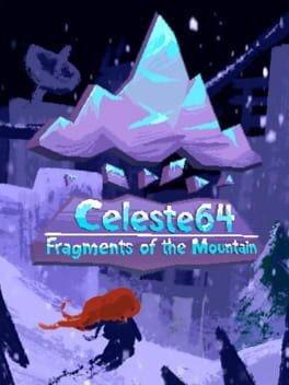 Games like Celeste 64: Fragments of the Mountain