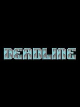 Games like Deadline