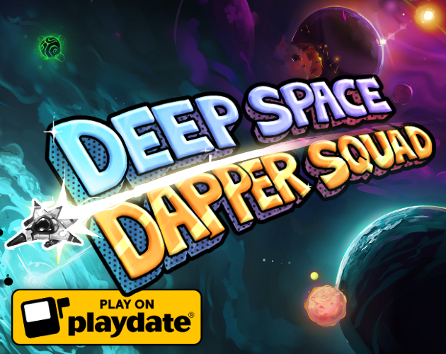 Games like Deep Space Dapper Squad - Playdate