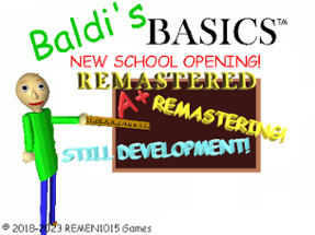 Baldi's Basics New School Opening Remastered! Image