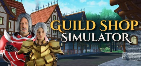 Games like Guild Shop Simulator
