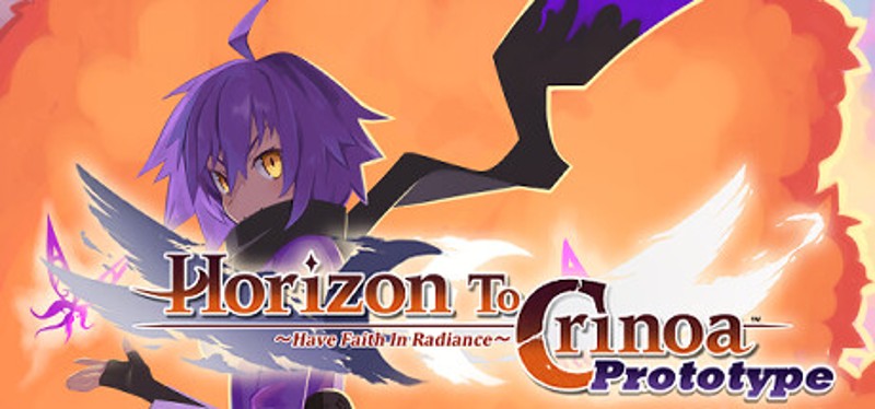 Horizon To Crinoa: Have Faith in Radiance -Prototype- Image