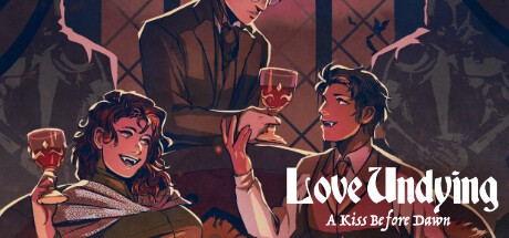 Games like Love Undying: A Kiss Before Dawn