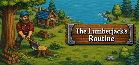 Games like The Lumberjack's Routine