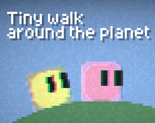 Tiny Walk Around The Planet Image
