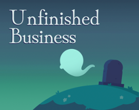 Unfinished Business Image