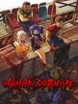 Wanna Survive Image