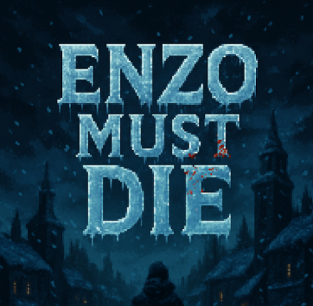 ENZO MUST DIE Image