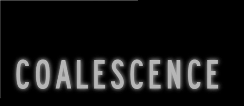 COALESCENCE (Alpha Build ver.2) Image