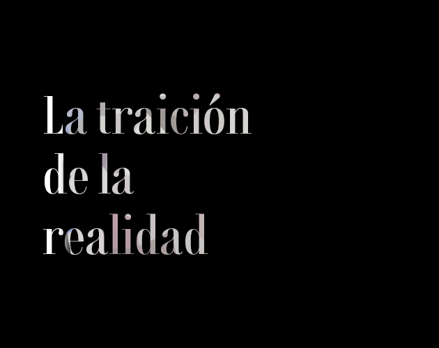Games like La traición de la realidad