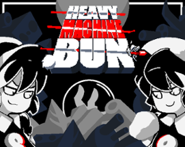 Heavy Machine Bun Image