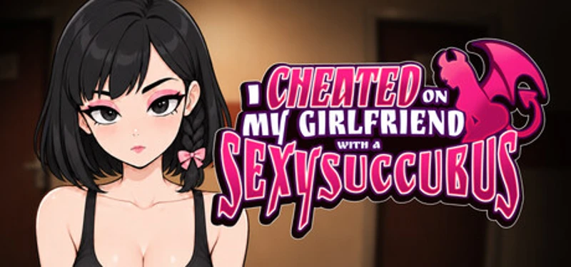 I Cheated on my Girlfriend with a Sexy Succubus Image