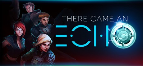 Games like There Came an Echo