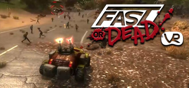 Fast or Dead VR Game Cover