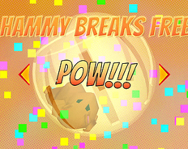 Hammy Breaks Free Image