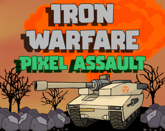 Iron Warfare Pixel Assault Image