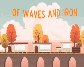 Of Waves And Iron Image