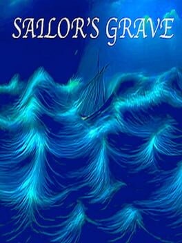 Games like Sailor's Grave
