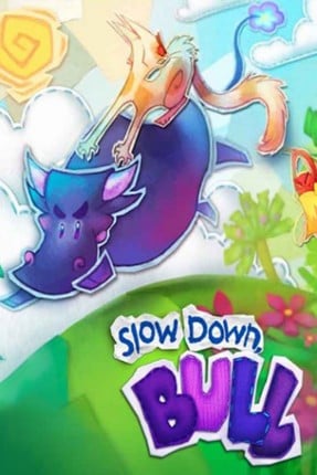 Slow Down, Bull Game Cover