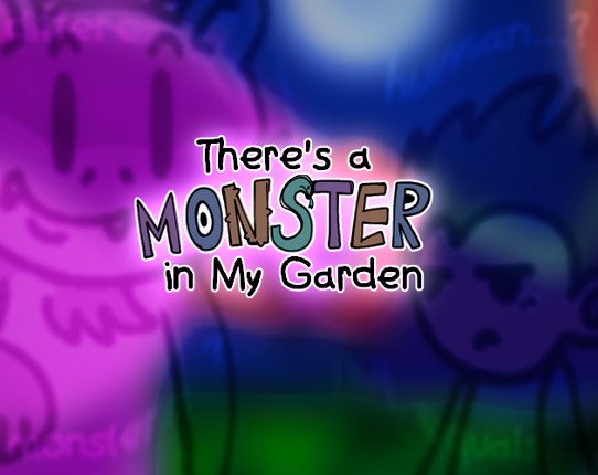 There's a Monster in My Garden Image