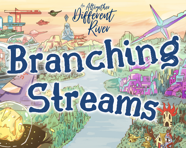 Games like Branching Streams