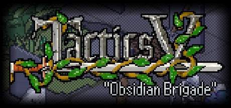 Games like Tactics V: "Obsidian Brigade"