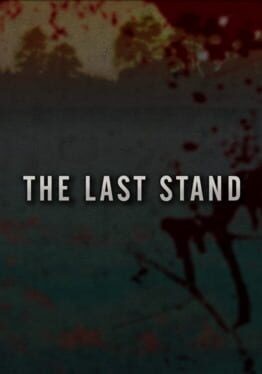 Games like The Last Stand