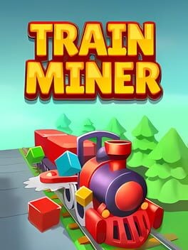 Games like Train Miner