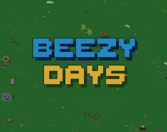 Beezy Days Image
