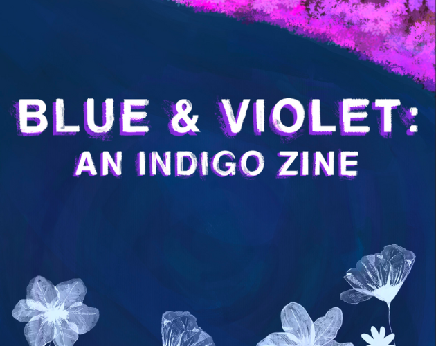 Games like Blue & Violet: an Indigo Zine