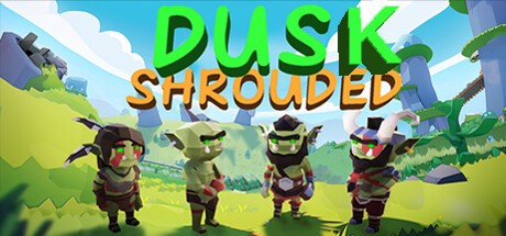 Games like dusk shrouded