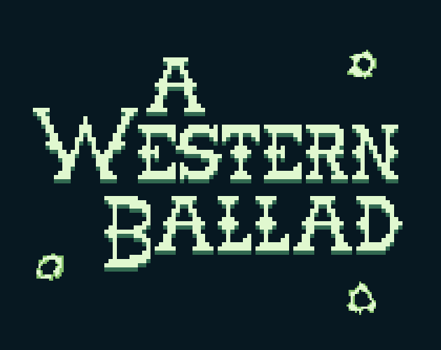 Games like A Western Ballad