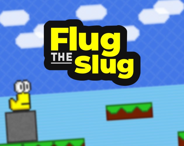 Games like Flug The Slug 2020