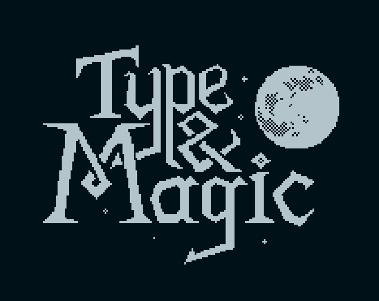Type & Magic: Chapter 1 Image
