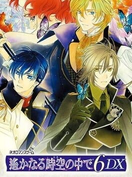 Games like Harukanaru Toki no Naka de 6 DX
