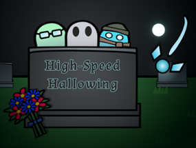 High-Speed Hallowing Image