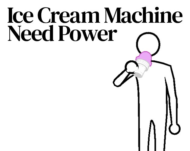 Games like Ice Cream Machine Need Power