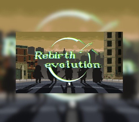 Rebirth evolution Image
