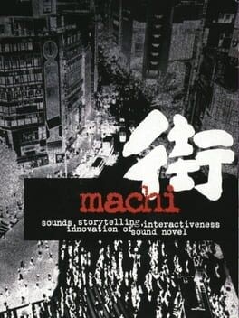 Games like Sound Novel Machi: Machi