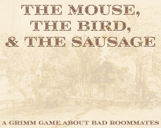 The Mouse, the Bird, & the Sausage Image